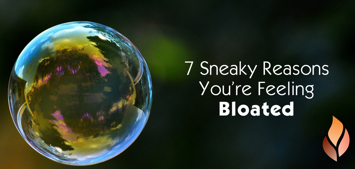 7 Sneaky Reasons You're Bloated